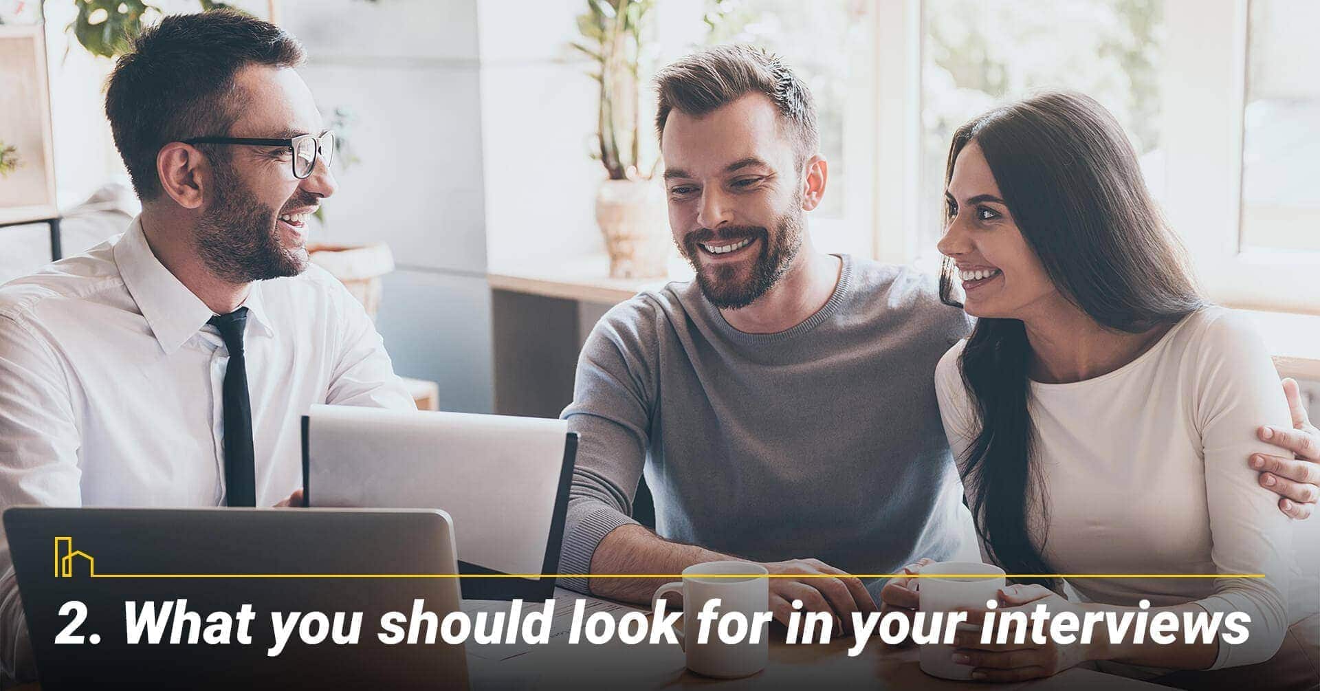 What you should look for in your interviews, get to know your agent