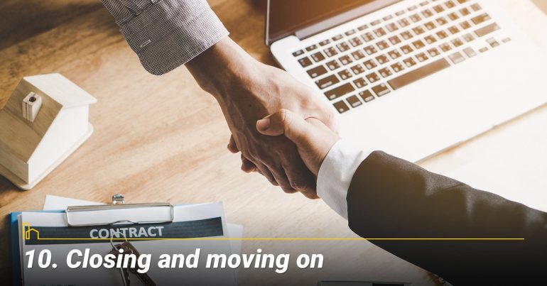 Closing and moving on, prepare final documents for closing Closing and moving on, prepare final documents for closing