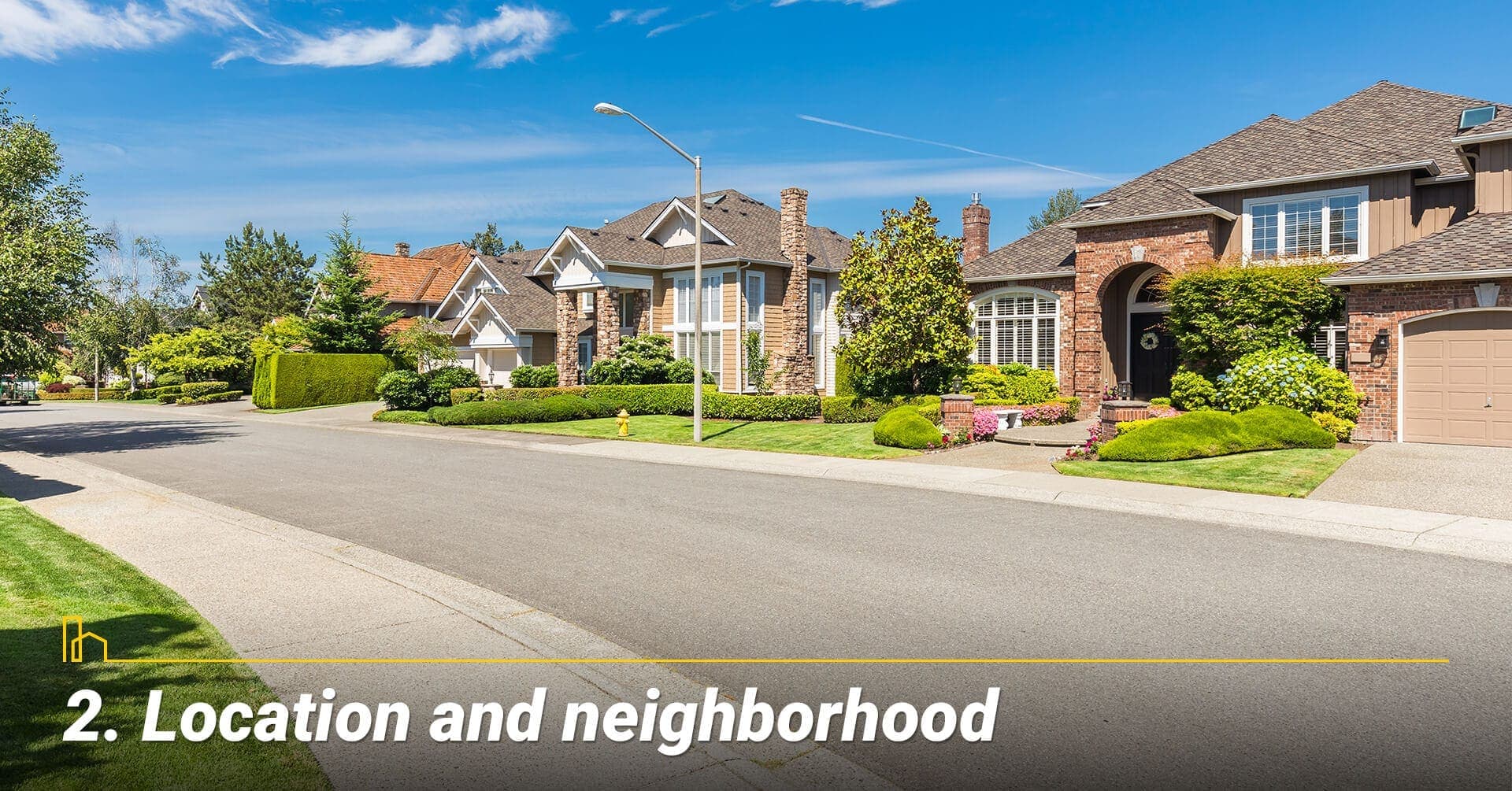 Location and neighborhood, location location location