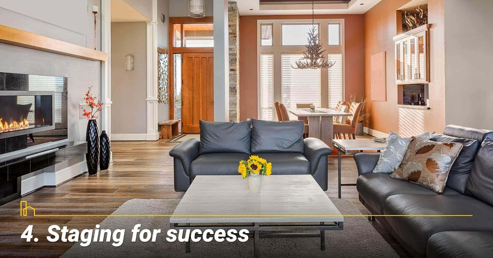 Staging for success let the professional stager do the job Staging for success, let the professional stager do the job
