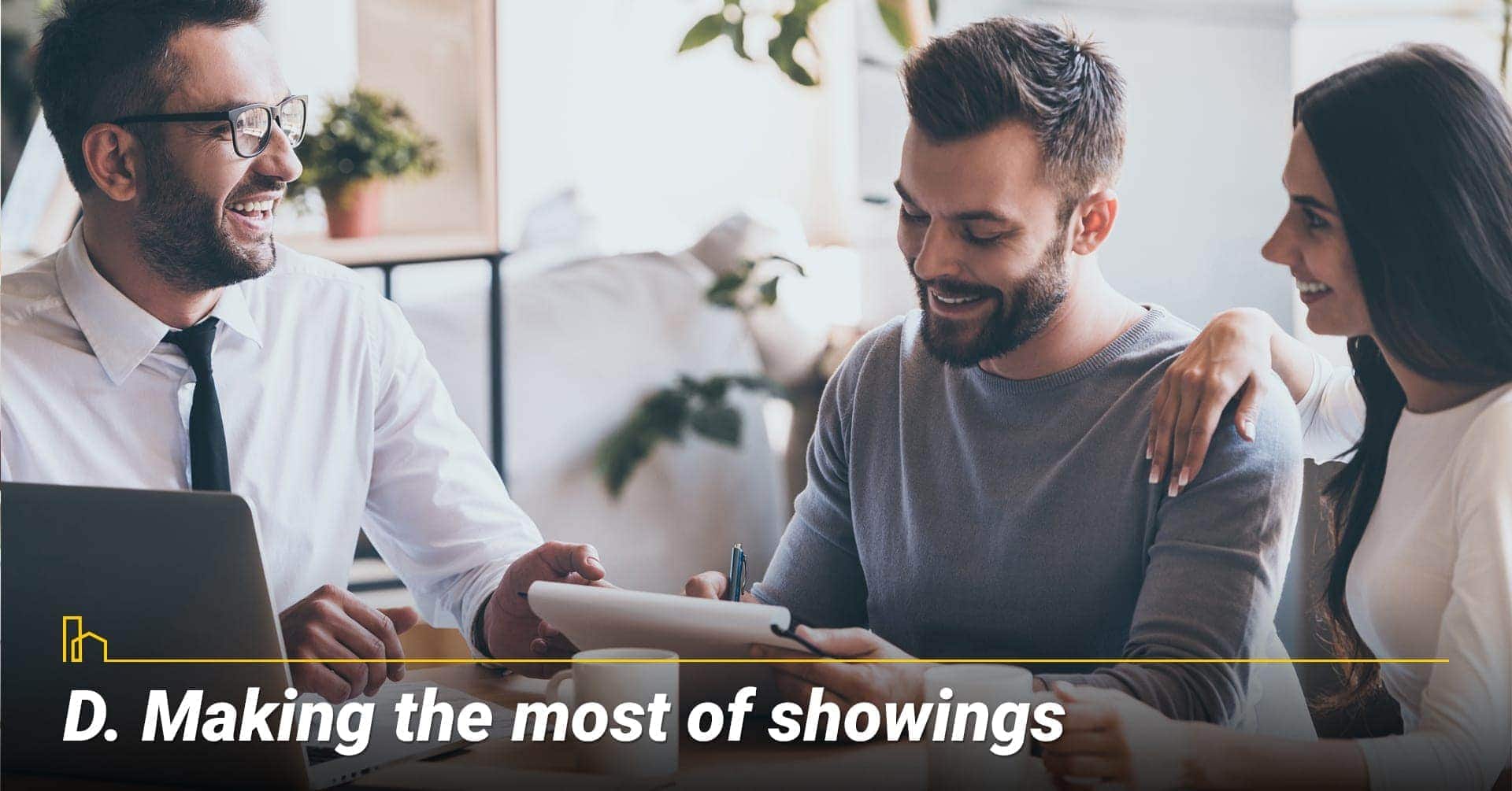 Making the most of showings, showing off your property