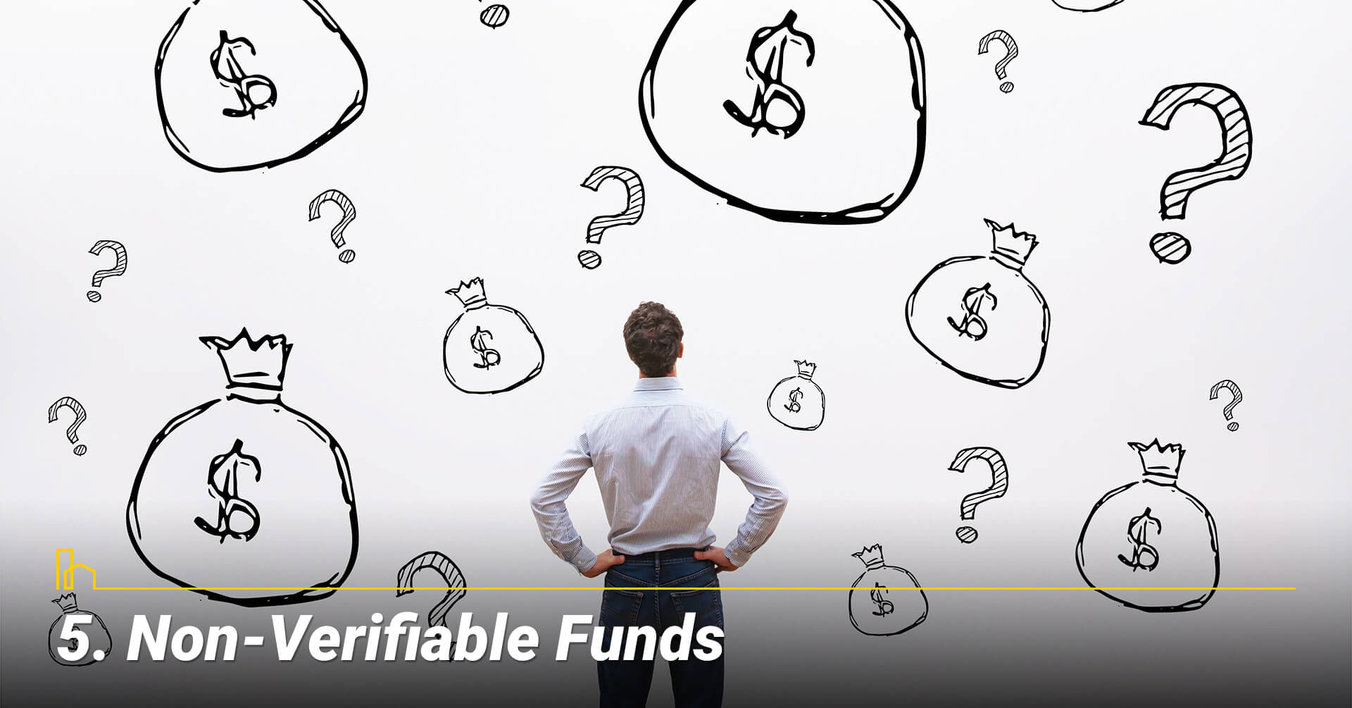 Non-Verifiable Funds, insecure source of funding