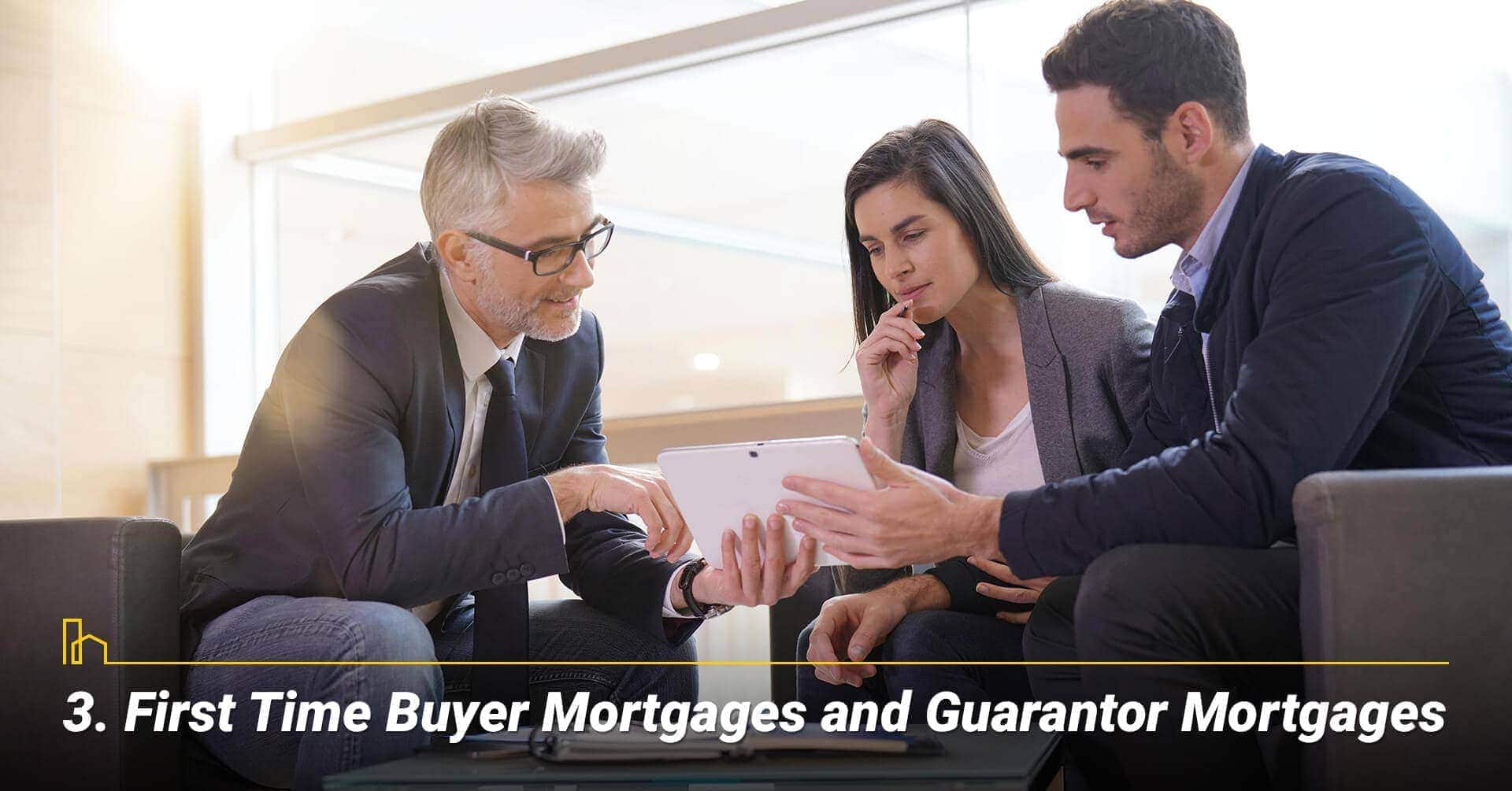 First Time Buyer Mortgages and Guarantor Mortgages, loan for first time home buyers First Time Buyer Mortgages and Guarantor Mortgages, loan for first time home buyers