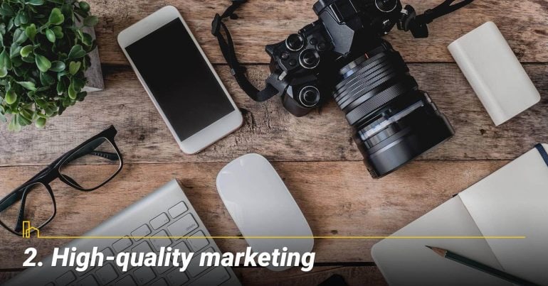 High-quality marketing, market your property