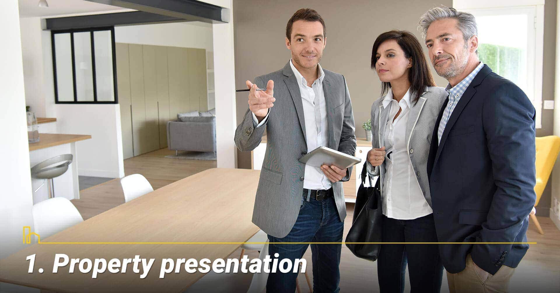 Property presentation, show off your property