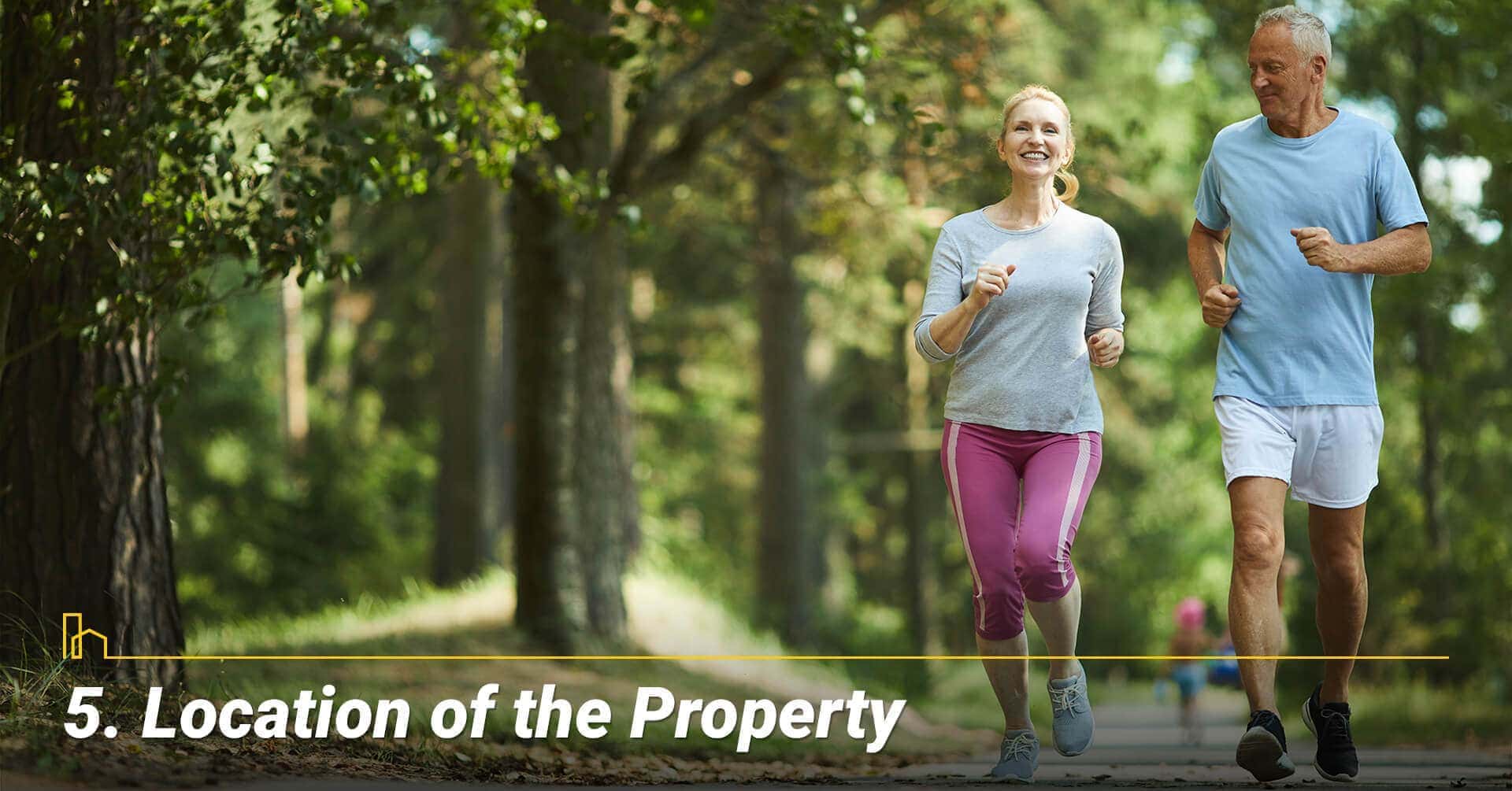 Location of the Property, location location location Location of the Property, location location location