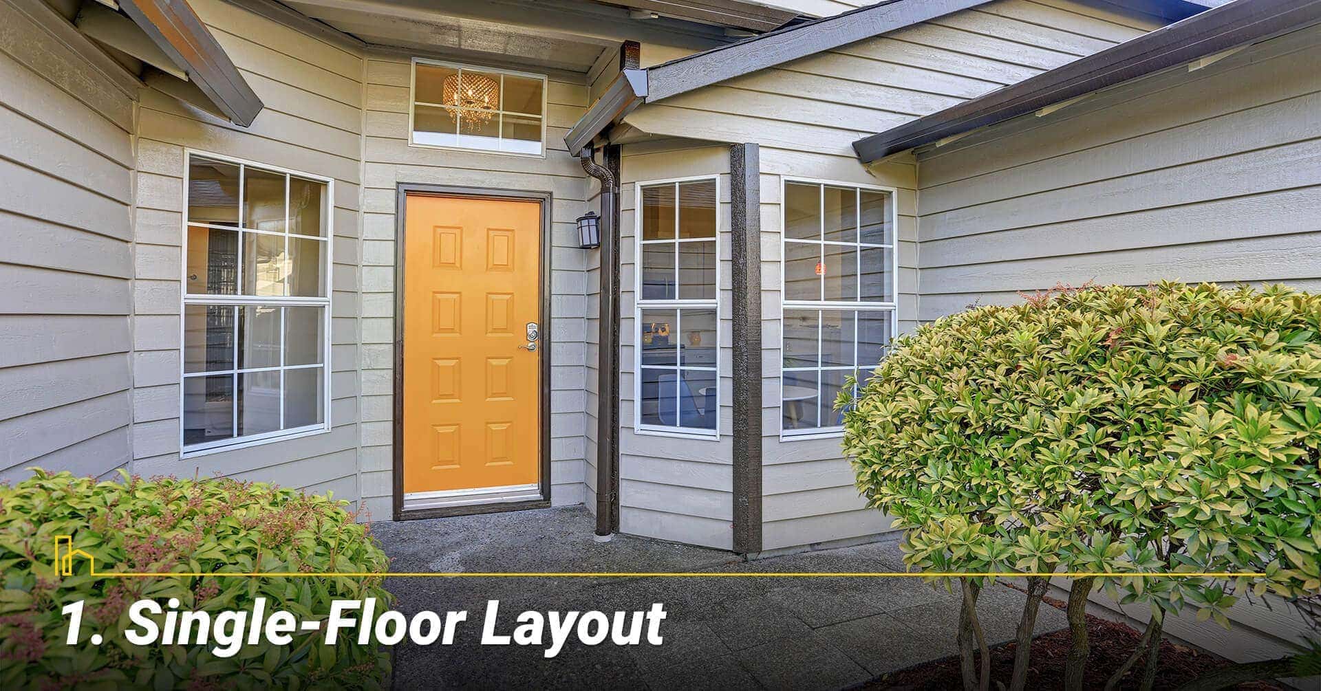 Single-Floor Layout, one-story living home Single-Floor Layout, one-story living home
