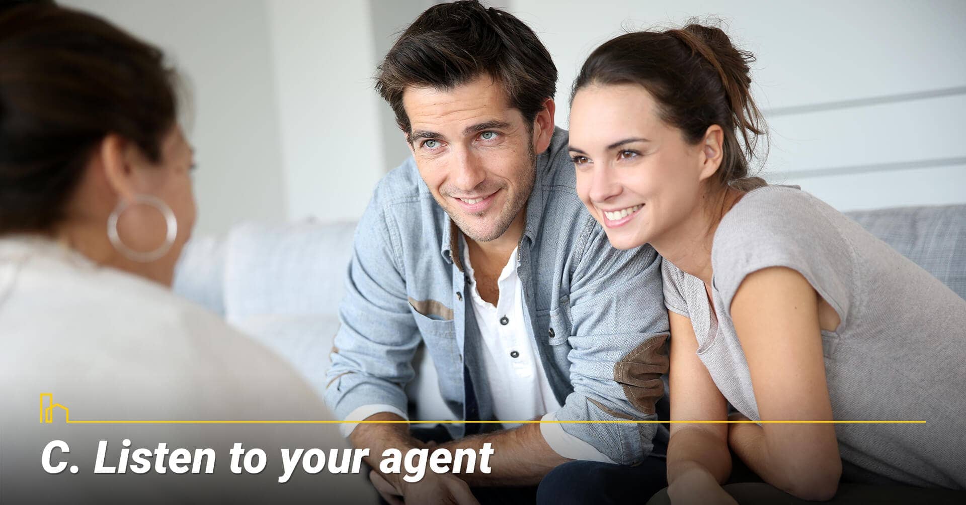 Listen to your agent, take advice from your agent