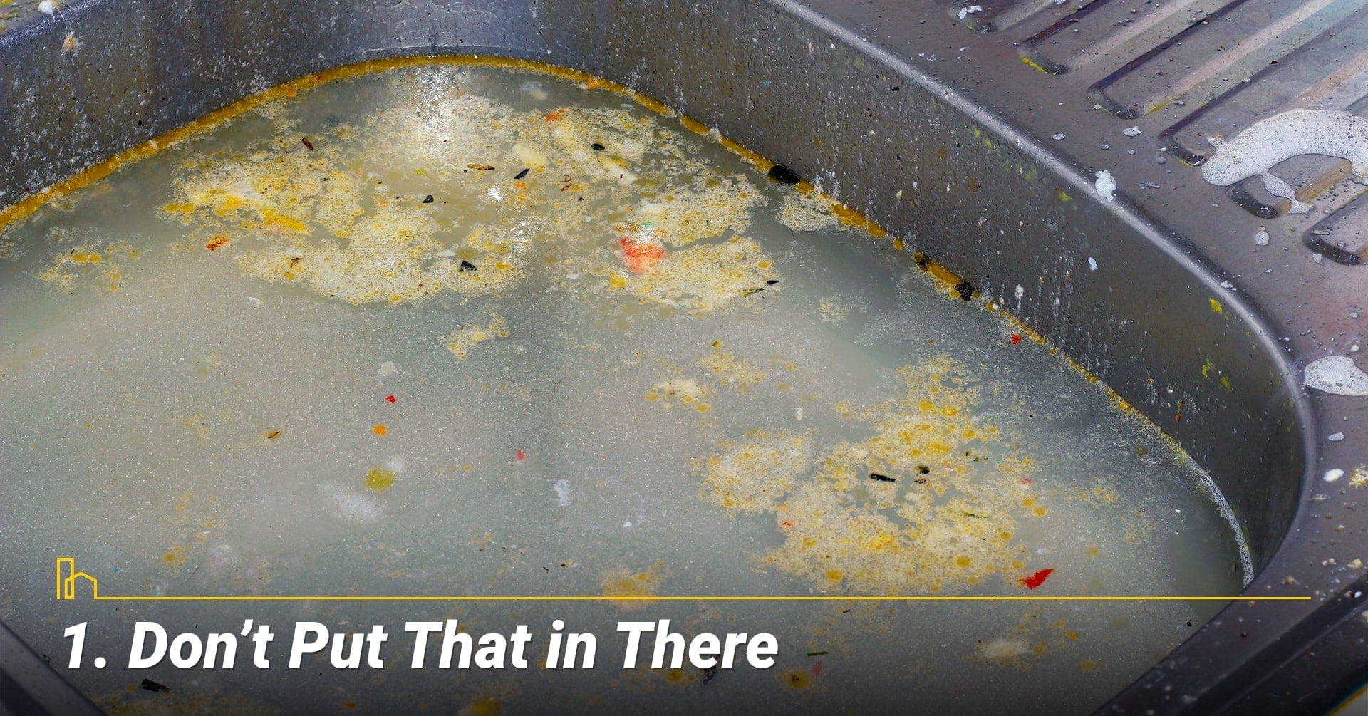 Don’t Put That in There, keep grease out of the sink 