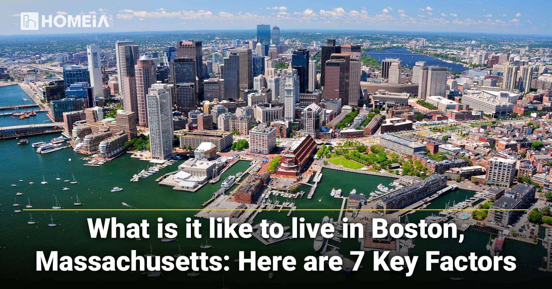 7 Key Factors to Know About Living in Boston