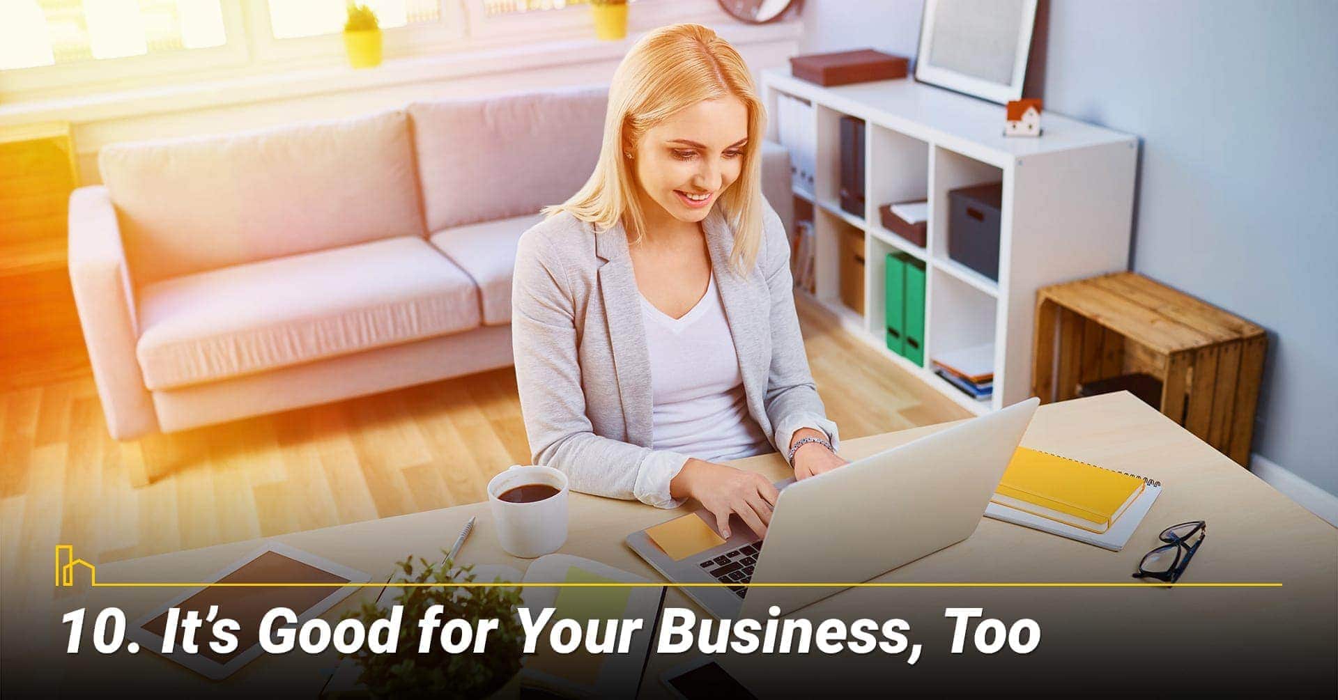 It’s Good for Your Business, Too, opportunity for business to grow It’s Good for Your Business, Too, opportunity for business to grow