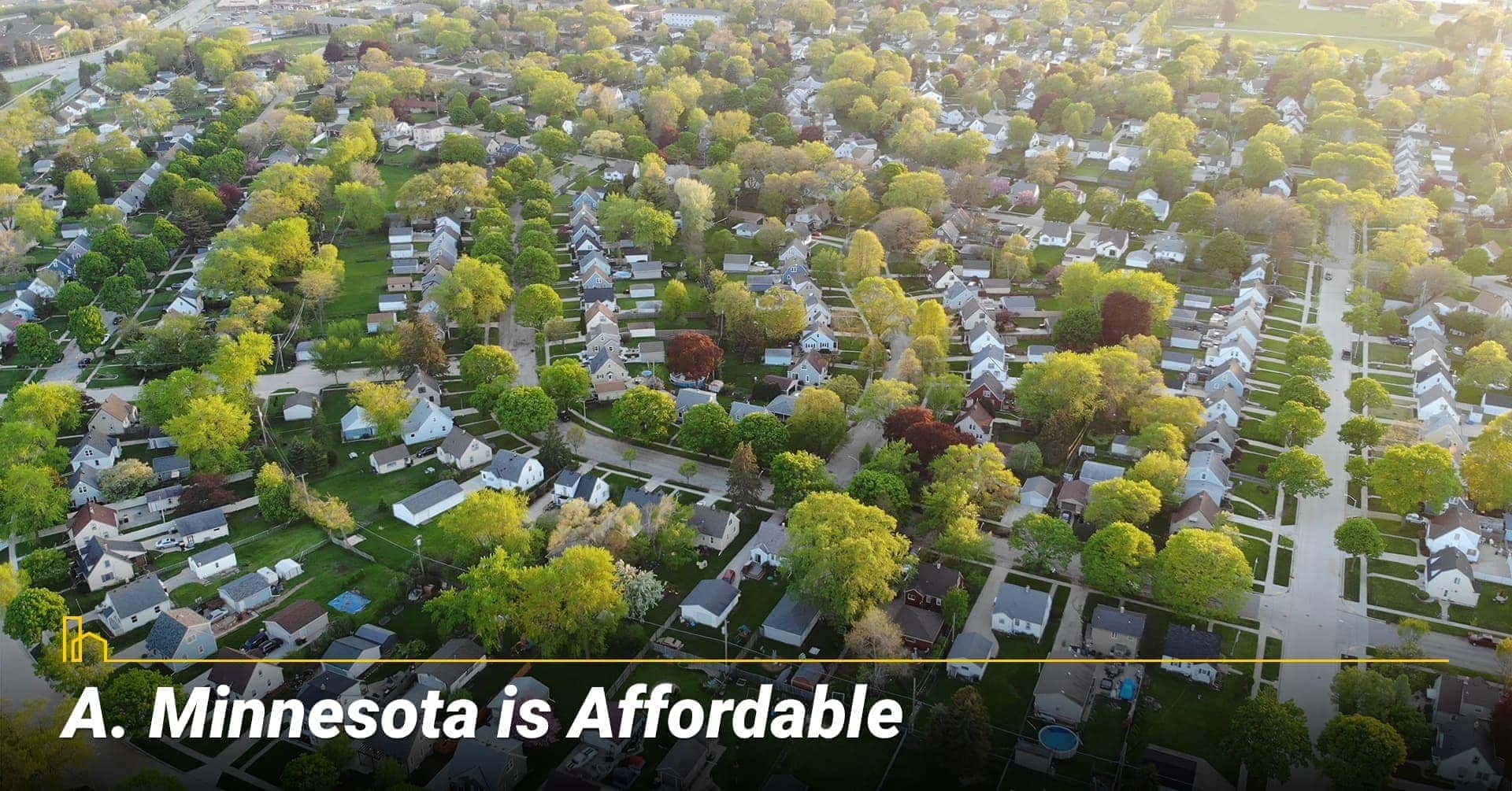Minnesota is Affordable, affordable places in Minnesota