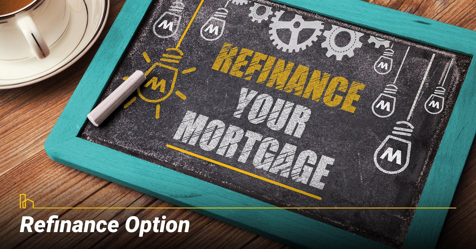 Is There a Refinance Option? ways to refinance your mortgage Is There a Refinance Option? ways to refinance your mortgage