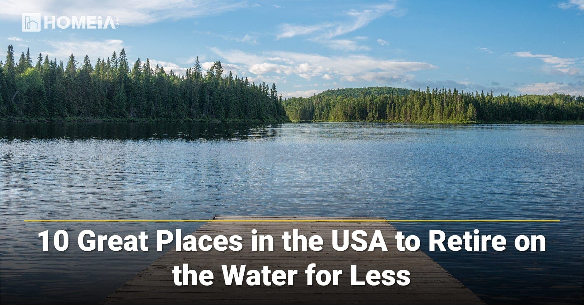 10 Best Places in the USA to Retire on the Water for Less