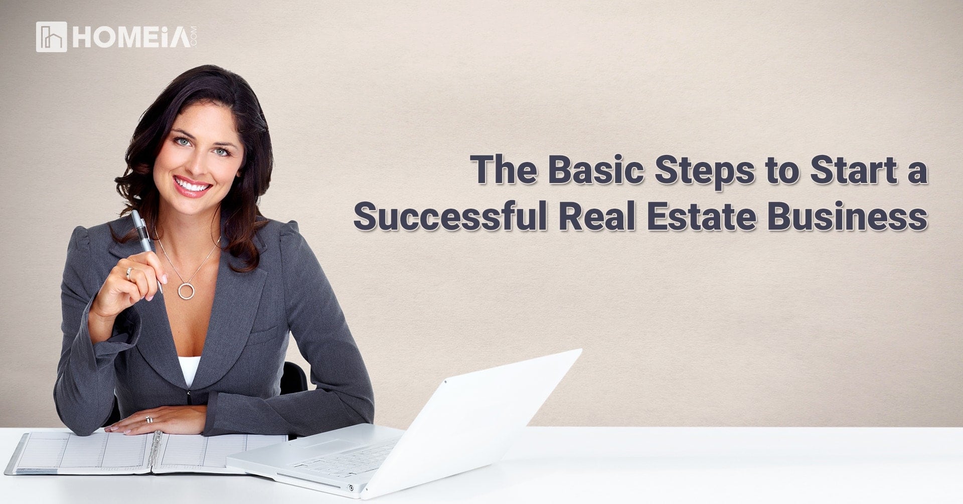 The Basic Steps to Start a Successful Real Estate Business