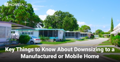 Key Things to Know about Downsizing to a Manufactured or Mobile Home