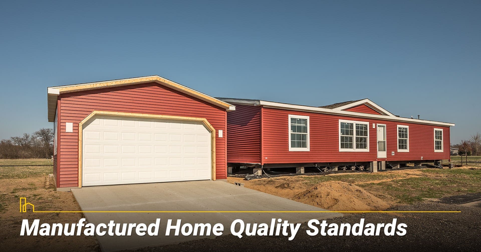 Manufactured Home Quality Standards, quality of a manufactured home Manufactured Home Quality Standards, quality of a manufactured home