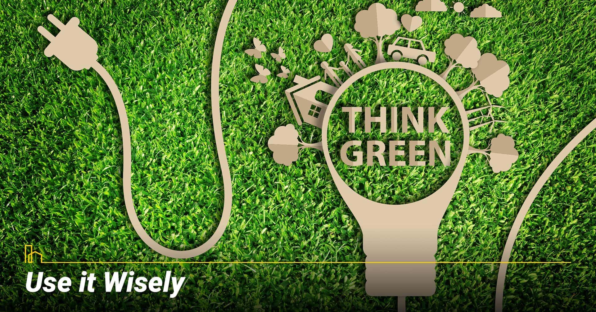 Use it Wisely, consume energy efficiently