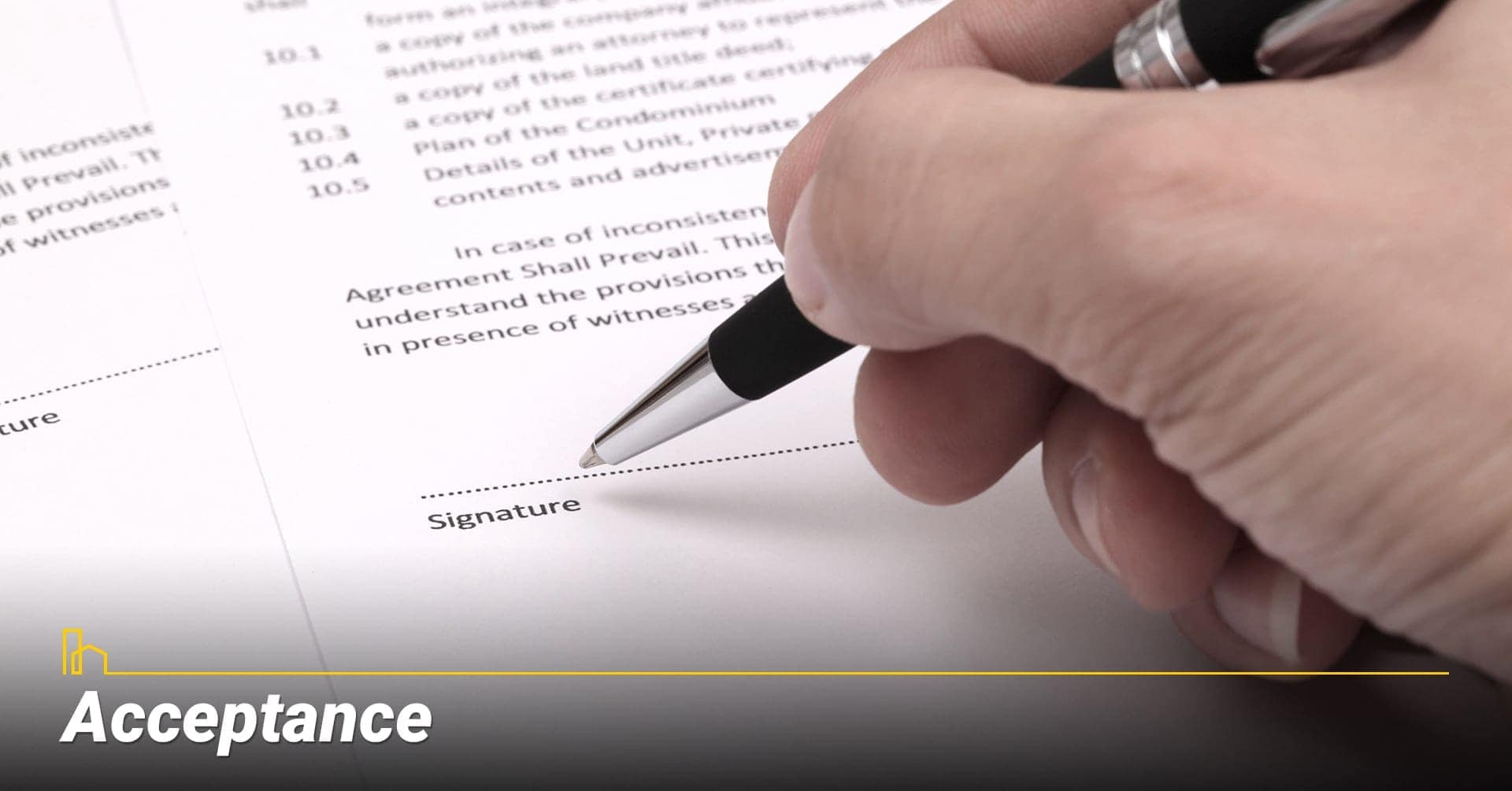 Acceptance, sign the contract Acceptance, sign the contract