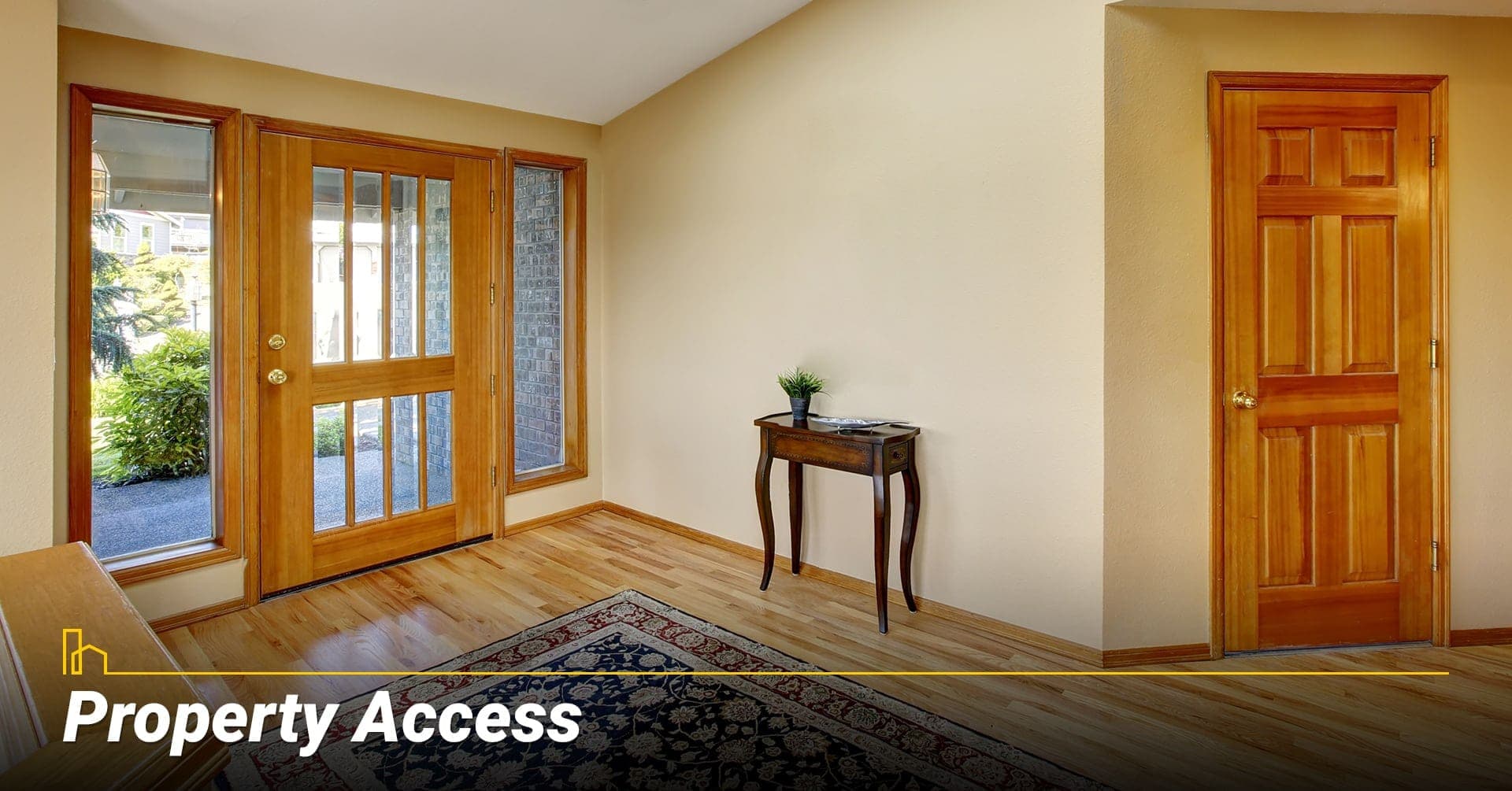 Property Access, provide access to your property Property Access, provide access to your property
