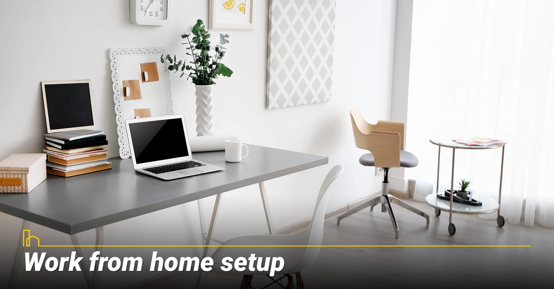 Work from home setup, set up a place to work Work from home setup, set up a place to work
