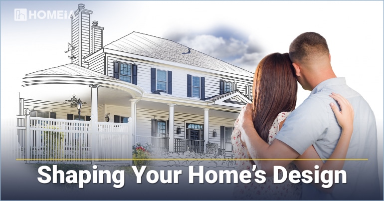 Shaping Your Home’s Design