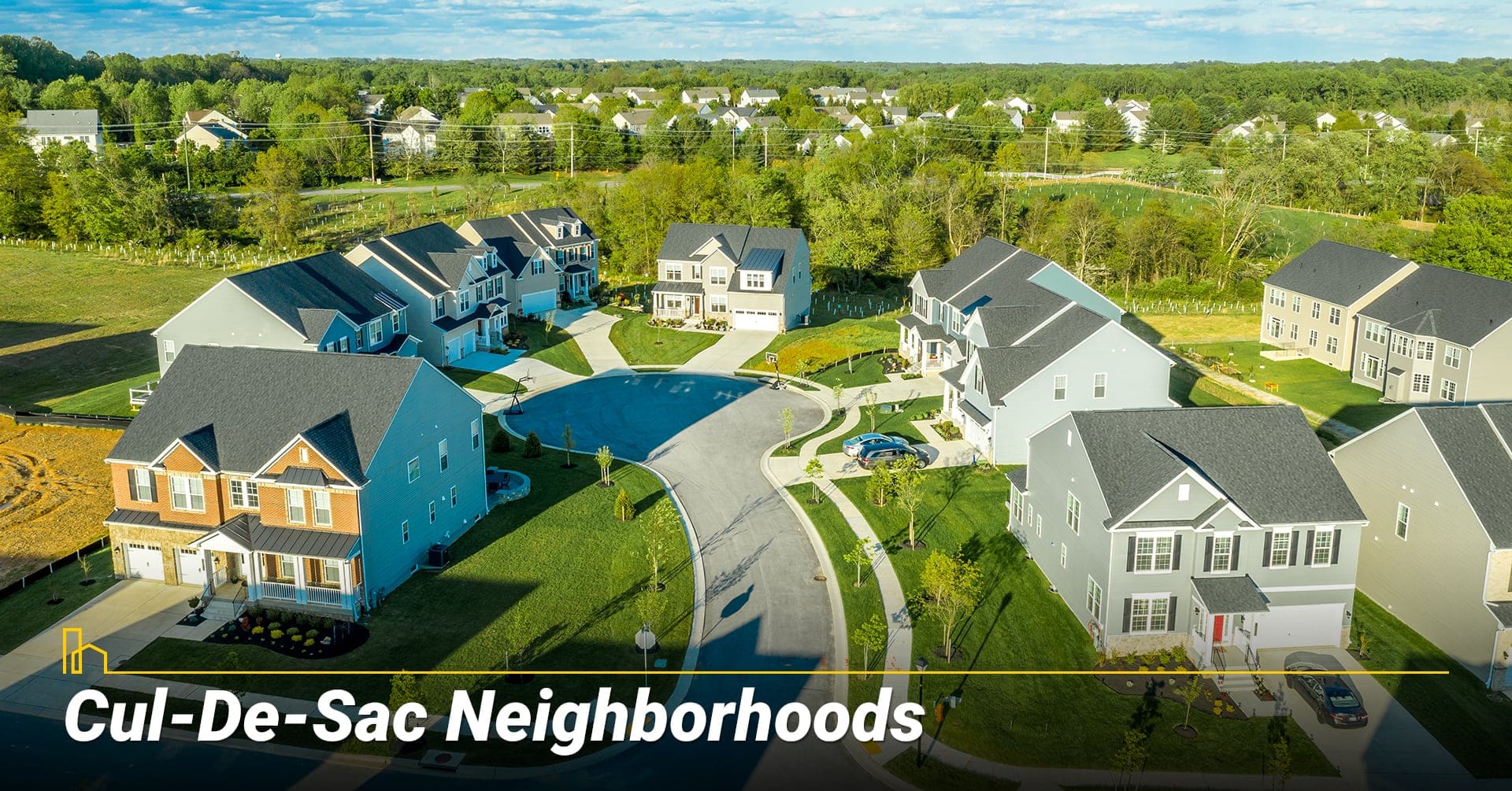 Cul-De-Sac Neighborhoods, living in a Cul-De-Sac