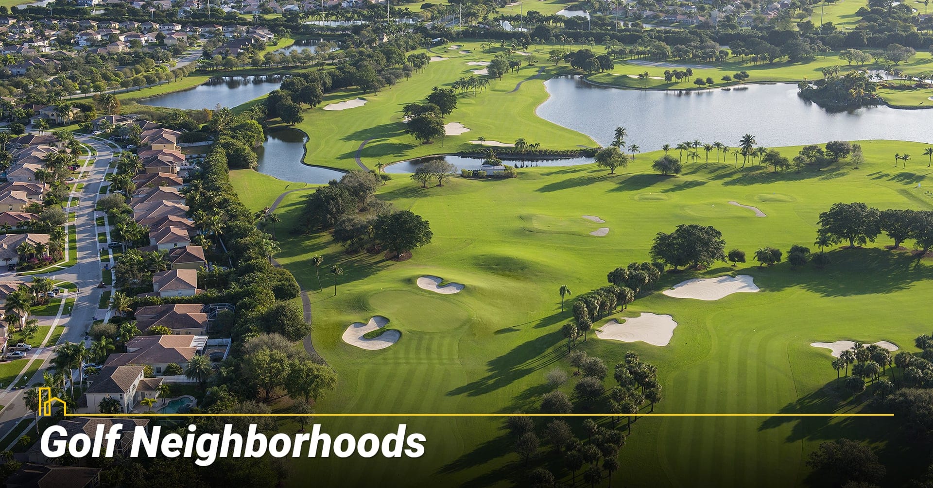 Golf Neighborhoods, living next to a golf course