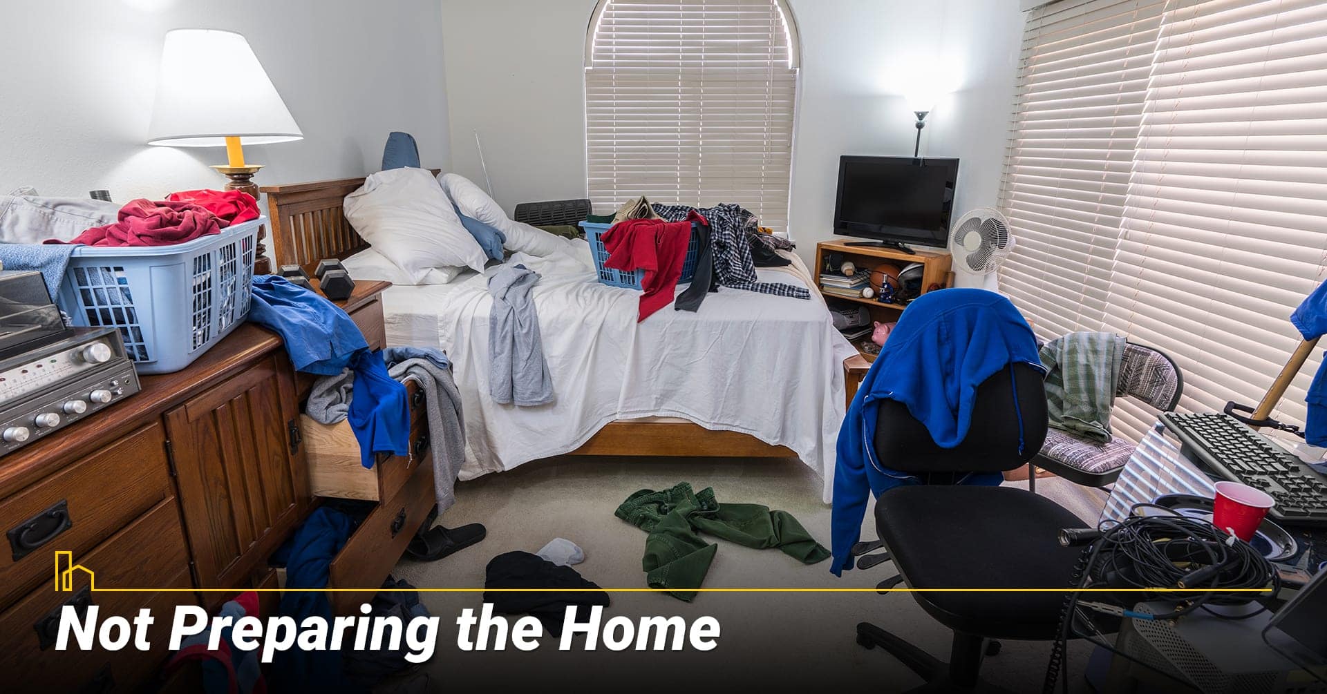 Not Preparing the Home, a messy home