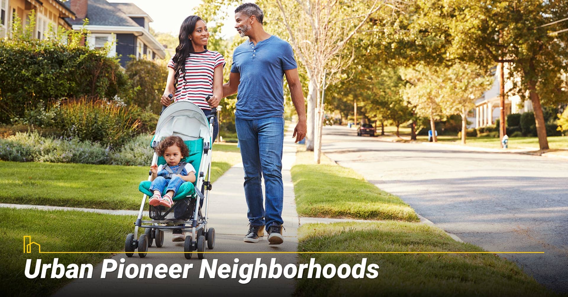 Urban Pioneer Neighborhoods, urban living