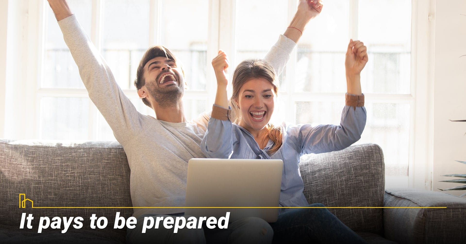 It pays to be prepared, prepare and reward It pays to be prepared, prepare and reward