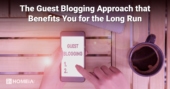 the guest blogging approach that benefits you for the long run img
