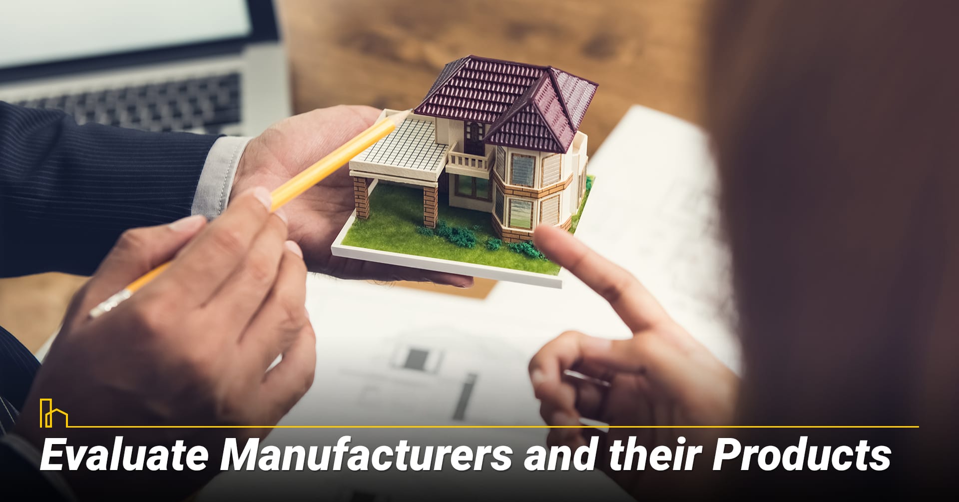 Evaluate Manufacturers and their Products, do your own evaluation Evaluate Manufacturers and their Products, do your own evaluation