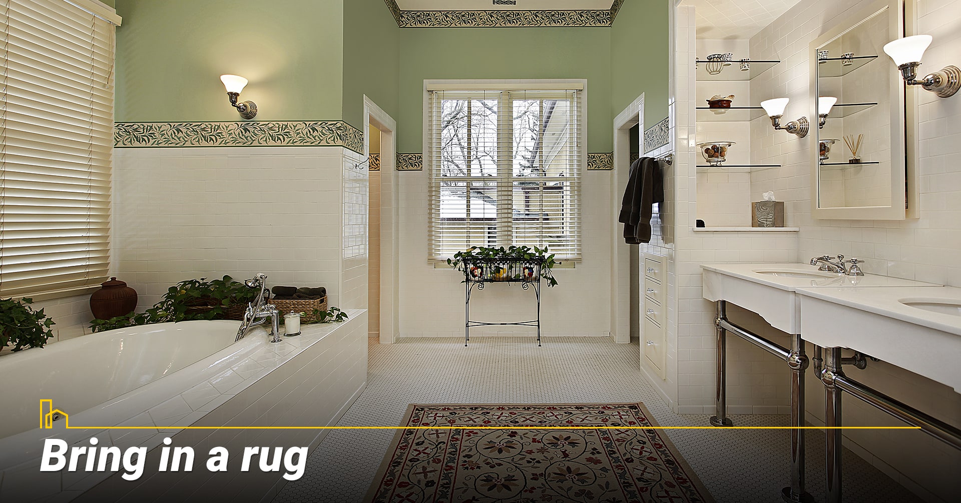 Bring in a rug Bring in a rug