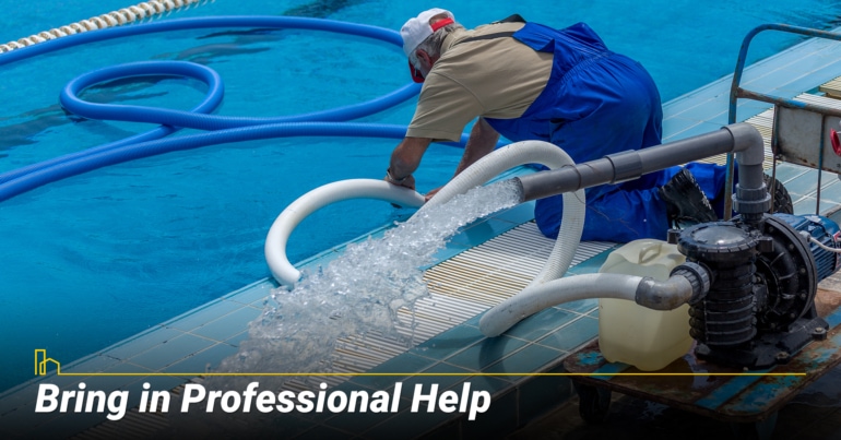 Bring in Professional Help