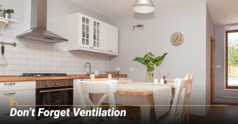 Don’t Forget Ventilation