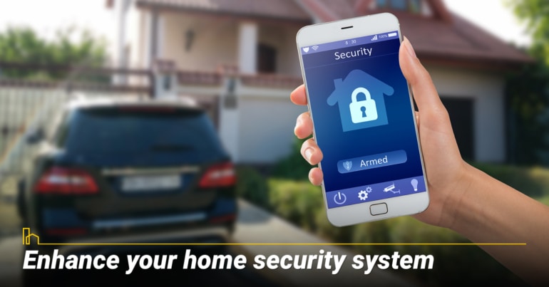 Enhance your home security system. Enhance your home security system.