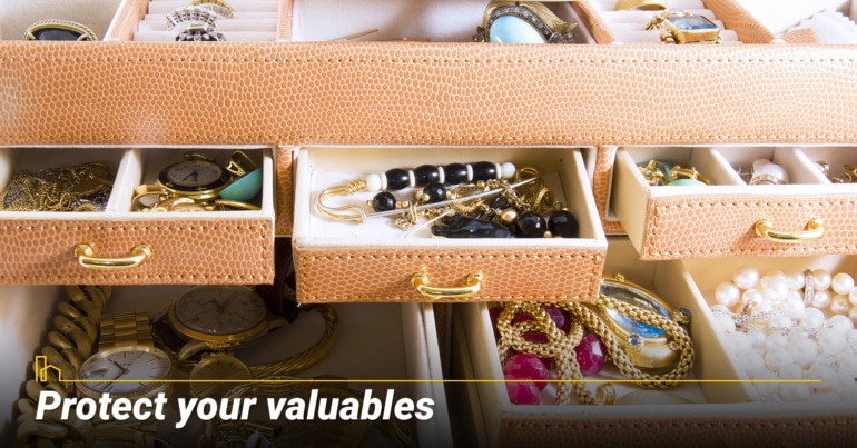 Protect your valuables Protect your valuables
