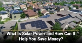 what is solar power and how can it help you save money img