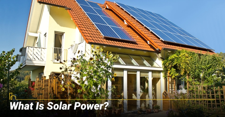 What Is Solar Power What Is Solar Power