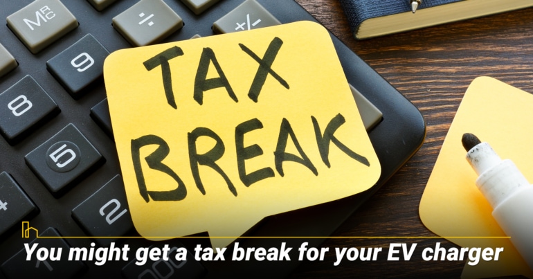 You might get a tax break for your EV charger.