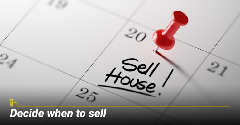 Decide when to sell. Decide when to sell.