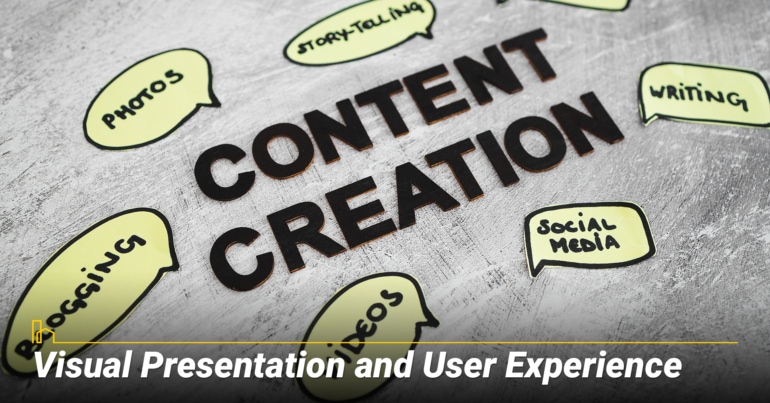 Visual Presentation and User Experience