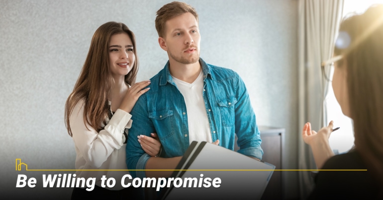 Be Willing to Compromise