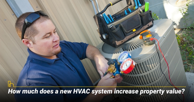 How much does a new HVAC system increase property value e1658713037496