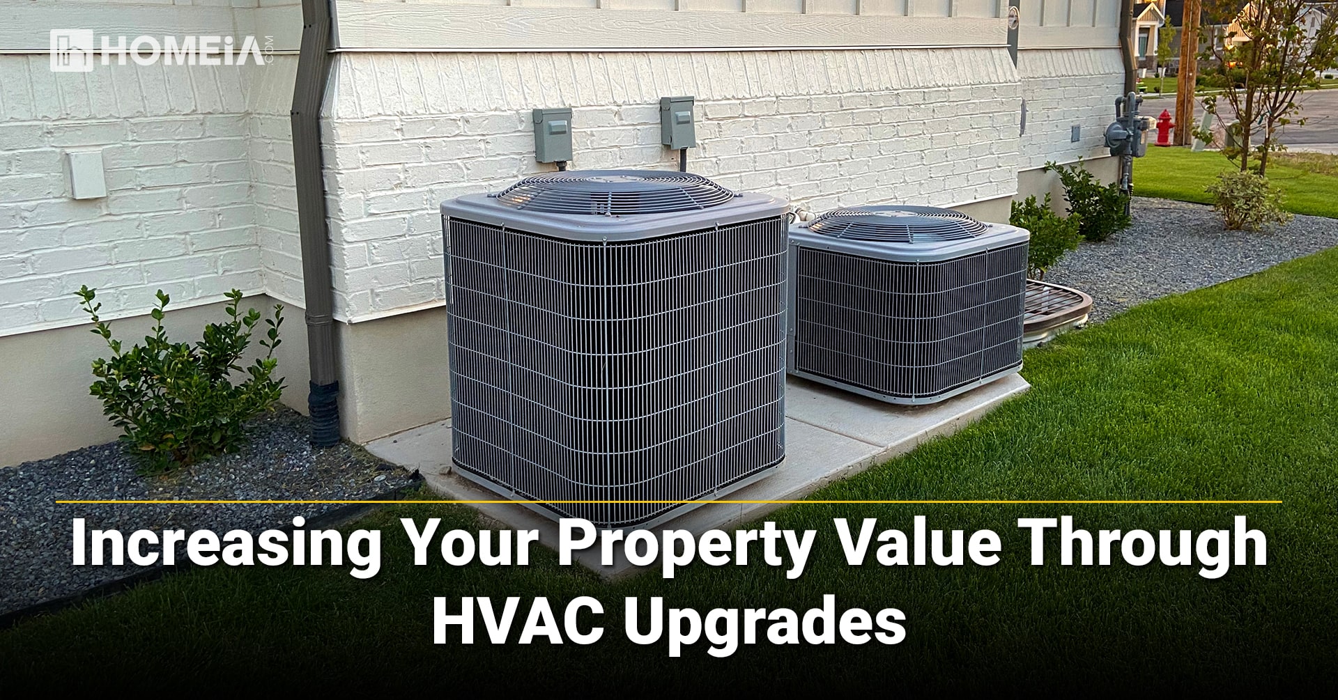 Increasing Your Property Value Through HVAC Upgrades