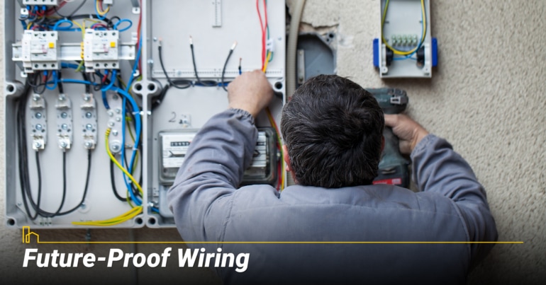 Future-Proof Wiring