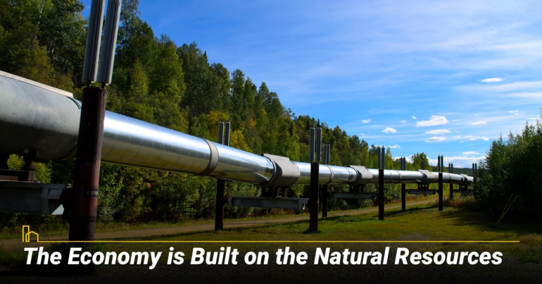 The Economy is Built on the Natural Resources