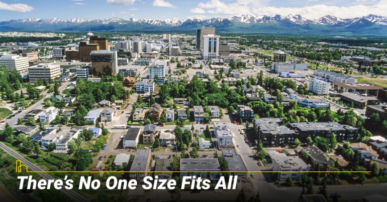 There’s No One Size Fits All