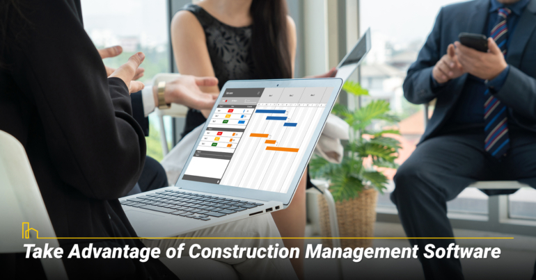 Take Advantage of Construction Management Software